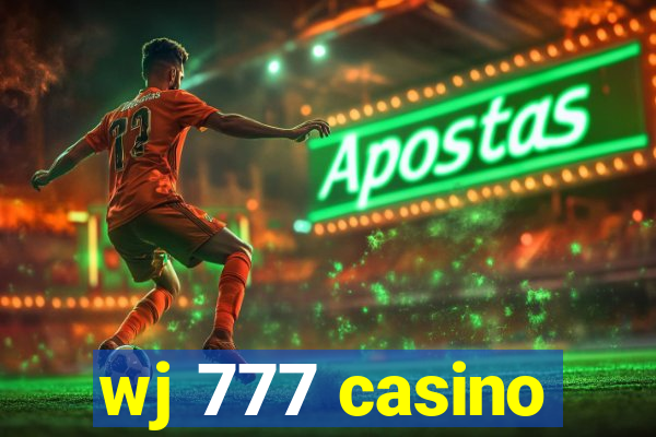 wj 777 casino